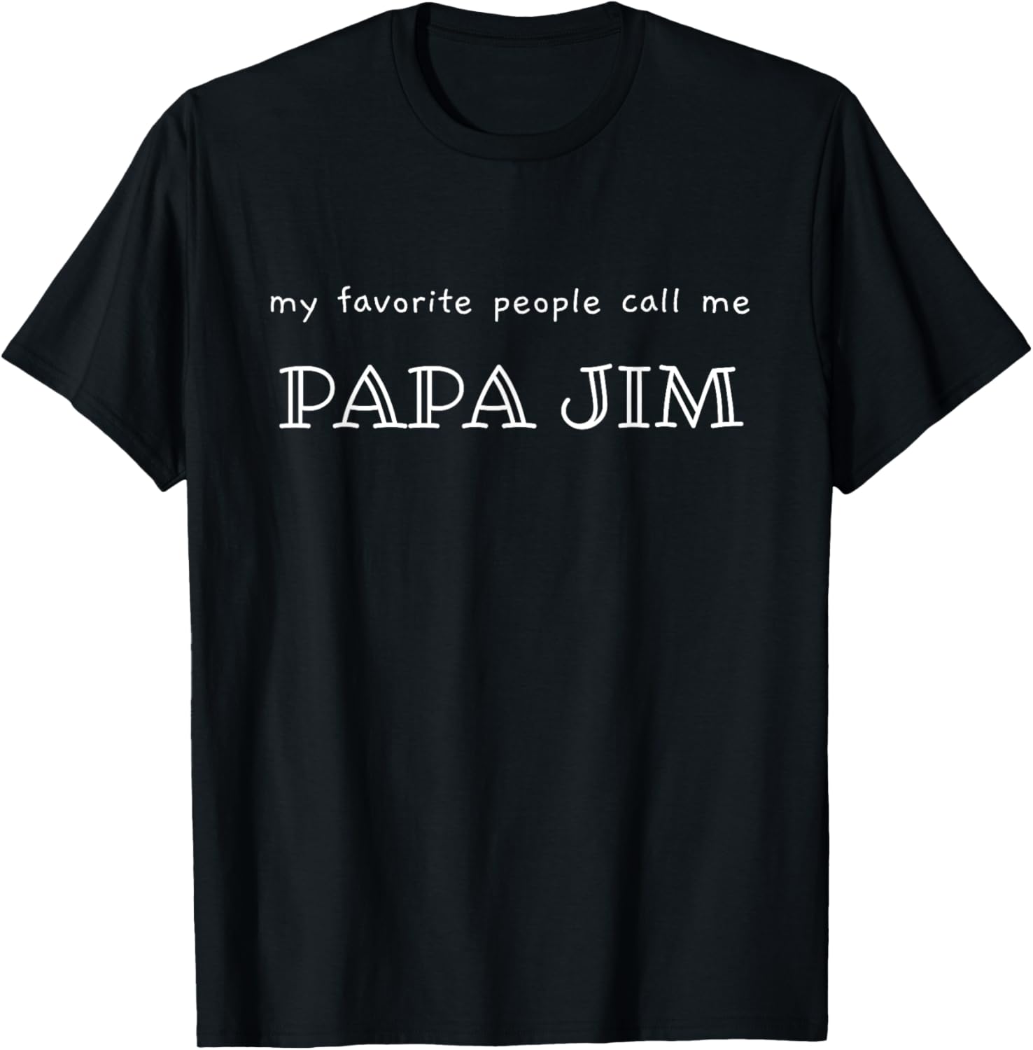 Custom PAPA JIM t-shirt, Father’s day gift, Newman Works dad