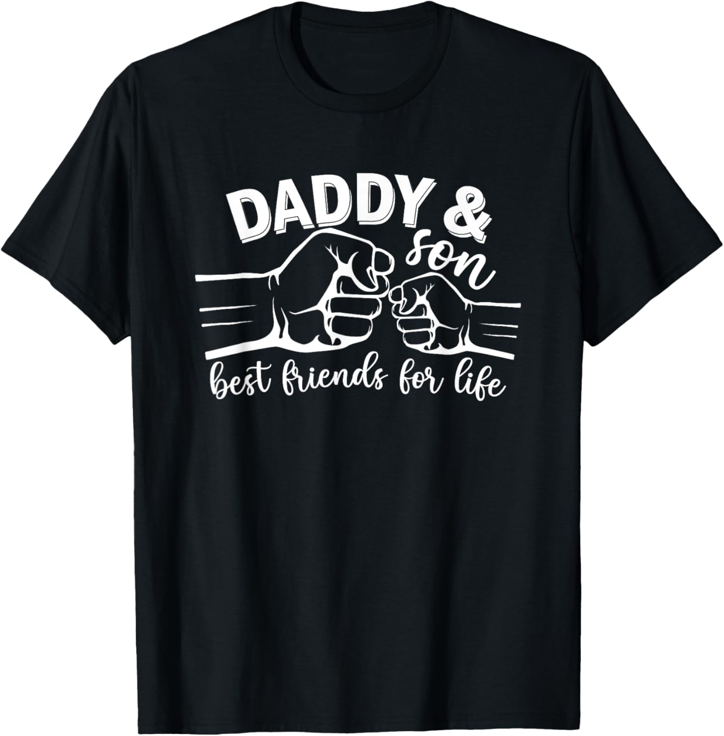 Daddy and Son Best Friends for Life Gifts Men Funny Fathers