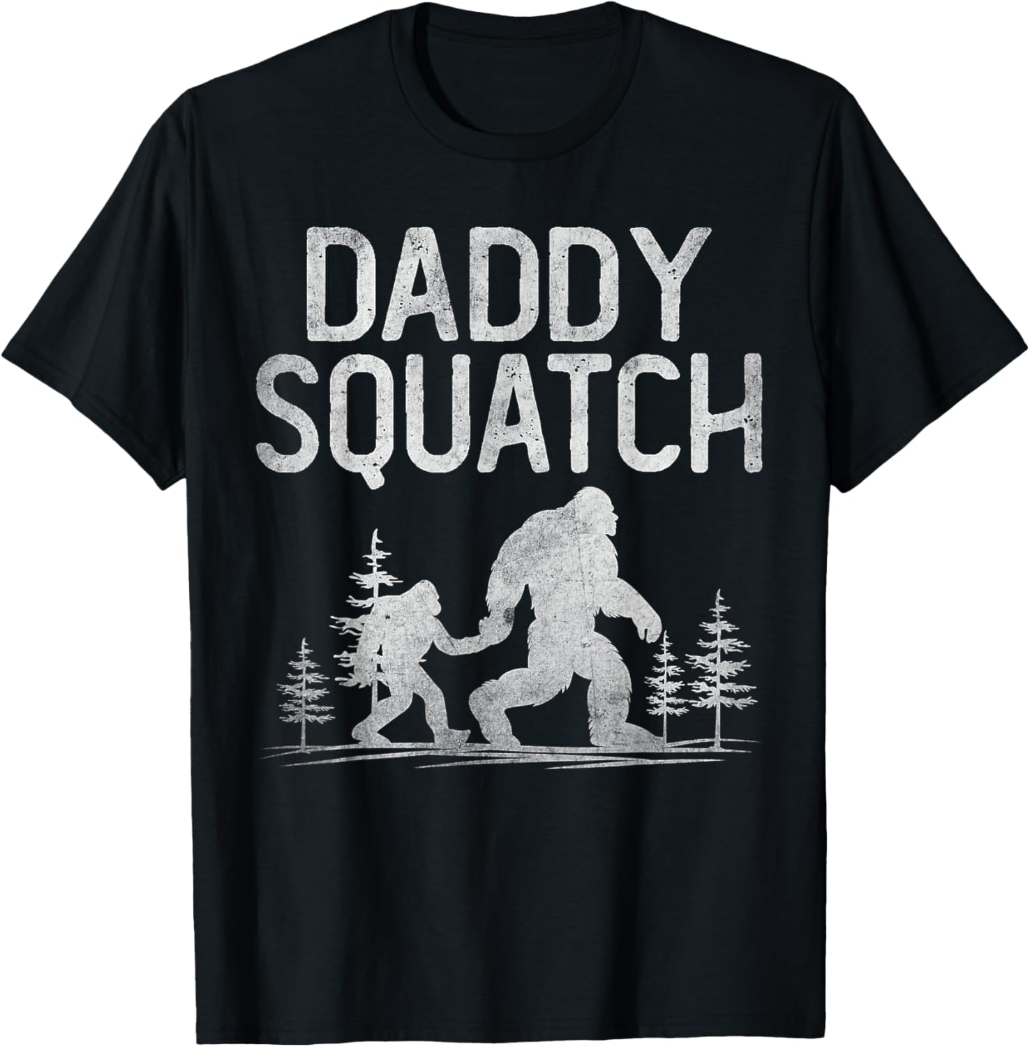 Daddy Squatch Funny Bigfoot Daddy Dad Father’s Day