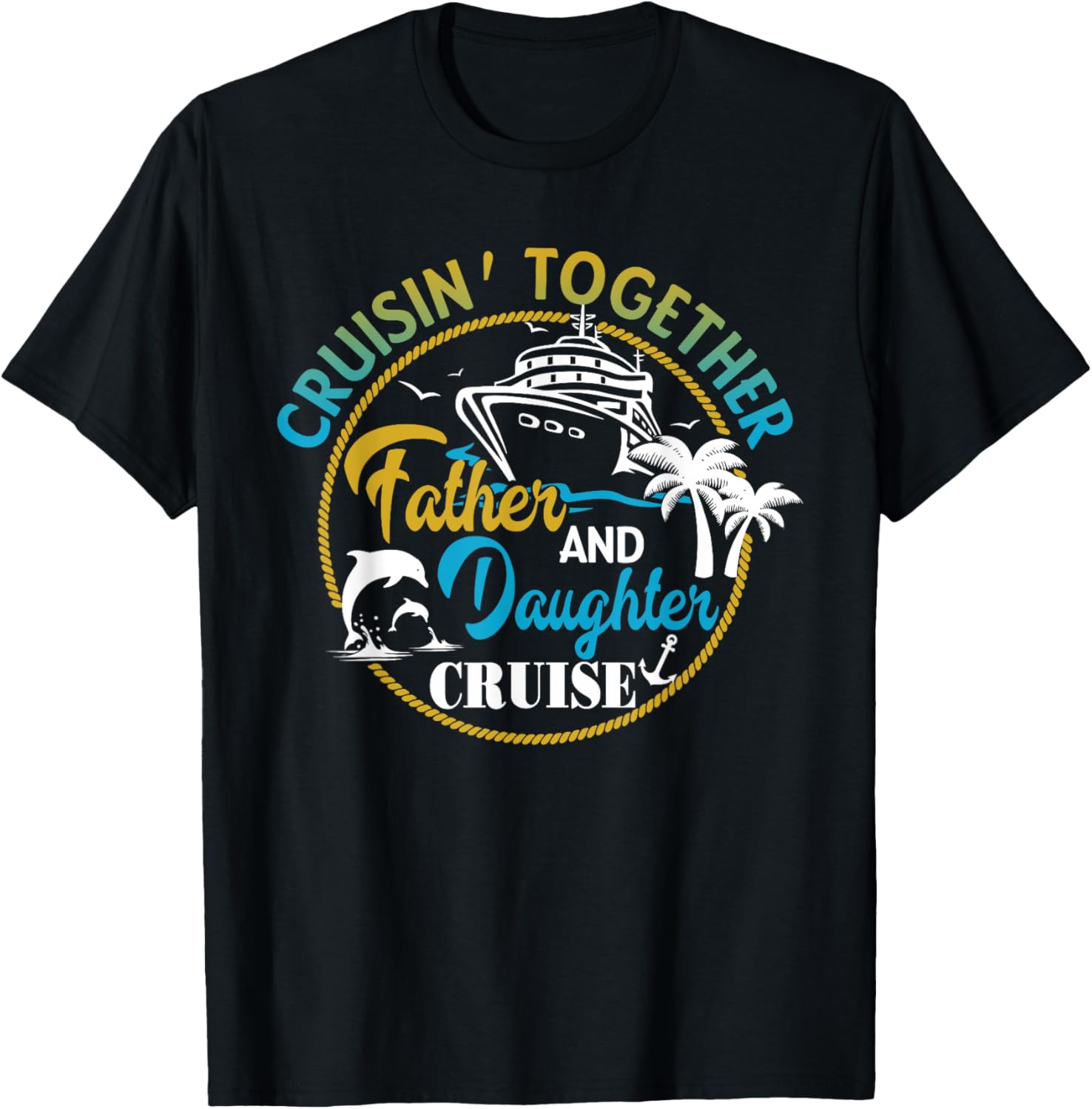 Father and Daughter Cruise Trip Gift For Fathers Day