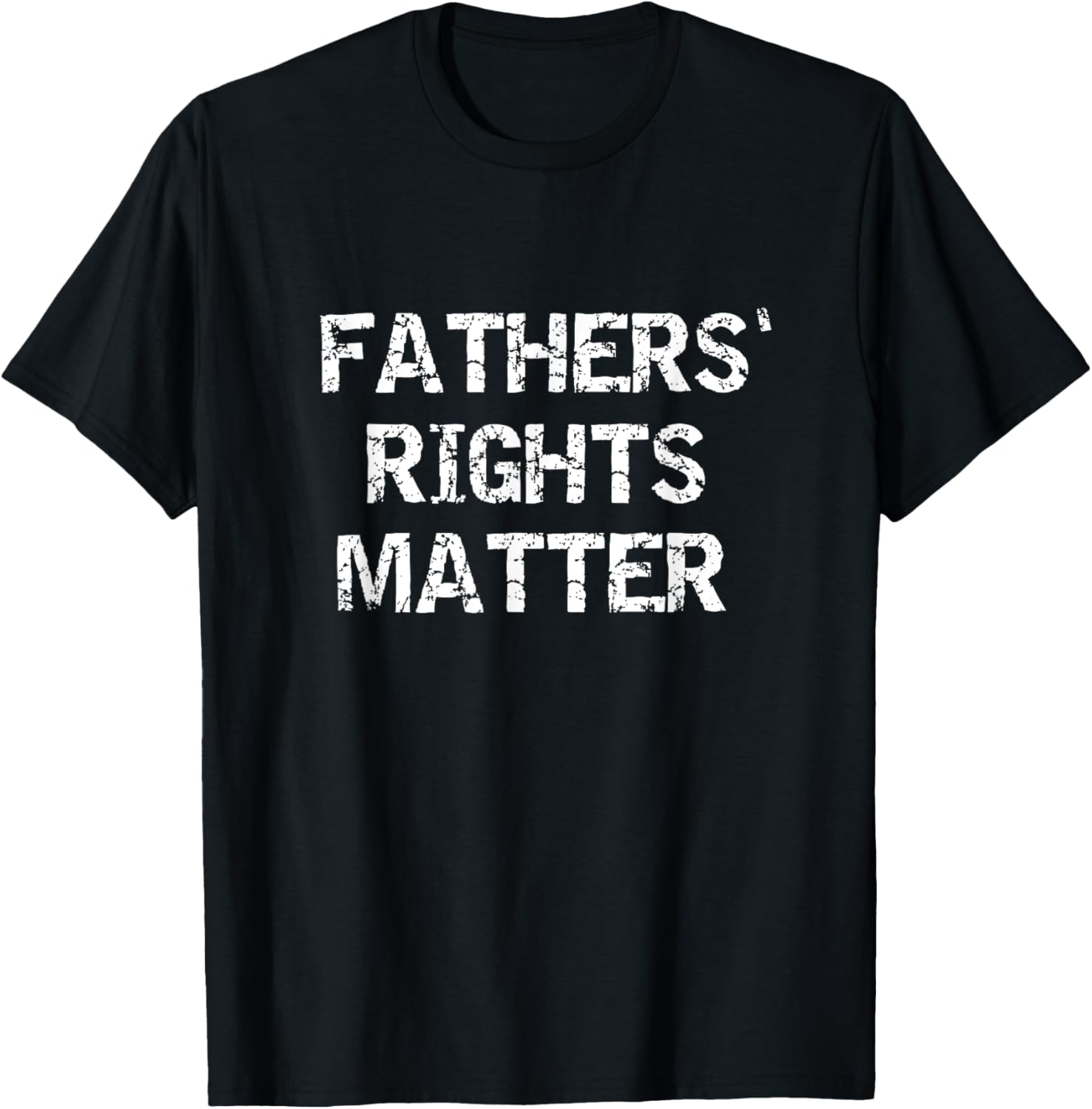 Fathers’ Rights Matter T-Shirt – Fathers Rights Movement Tee