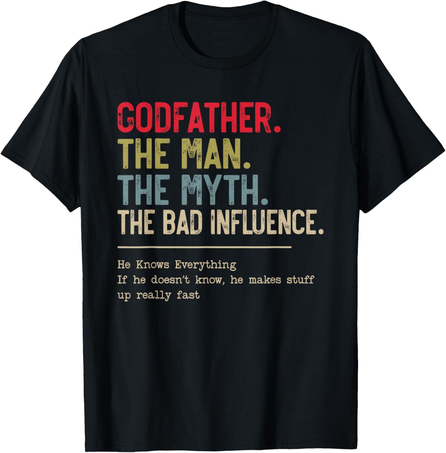 Godfather The Man The Myth The Bad Influence Funny Grandpa