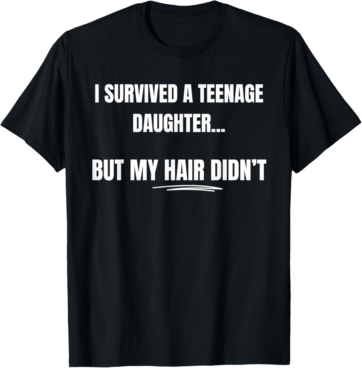 I Survived A Teenage Daughter Father’s Day Funny Present Dad