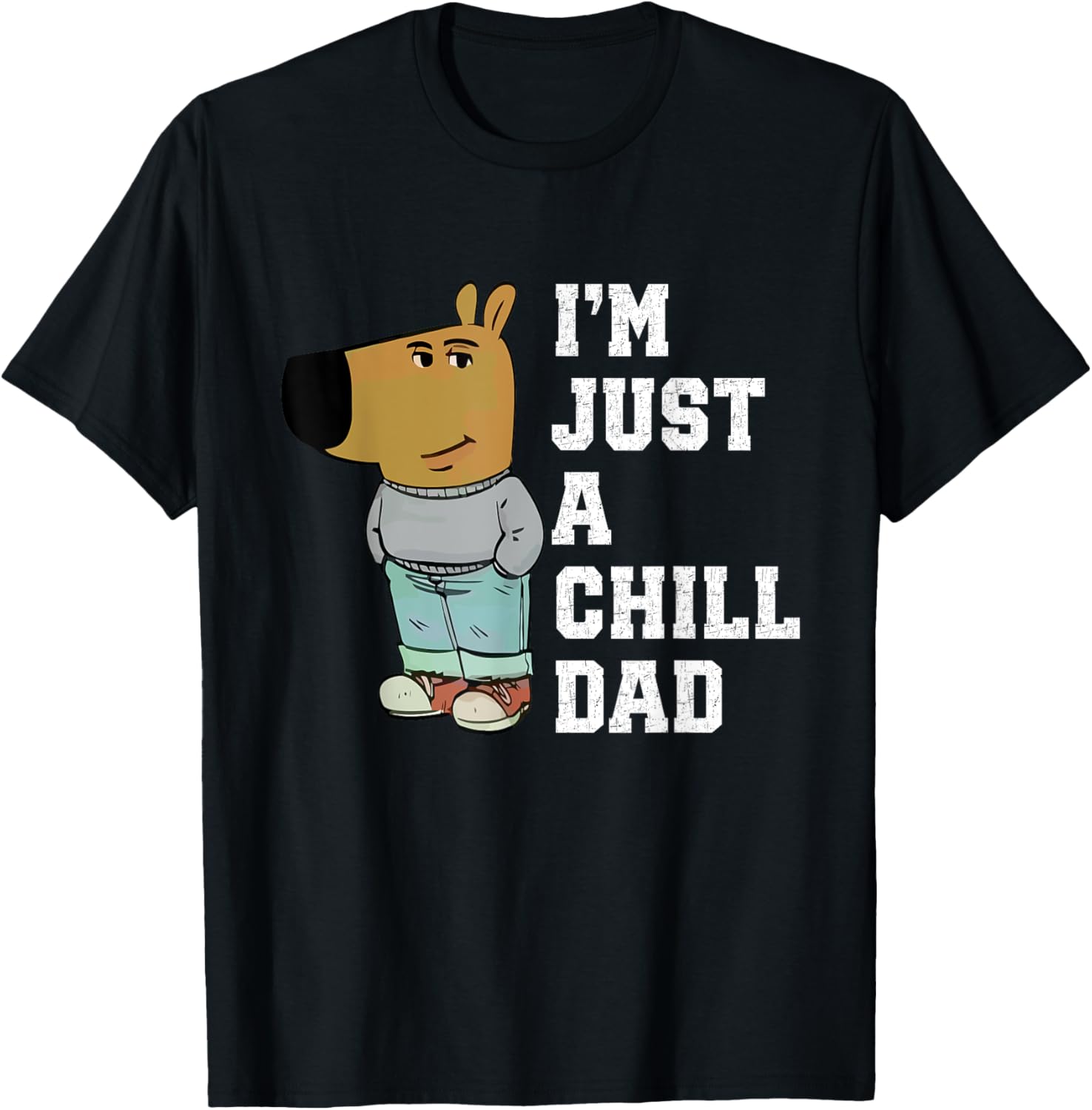 I’m Just a Chill Dad Funny Fathers Day Dad Birthday