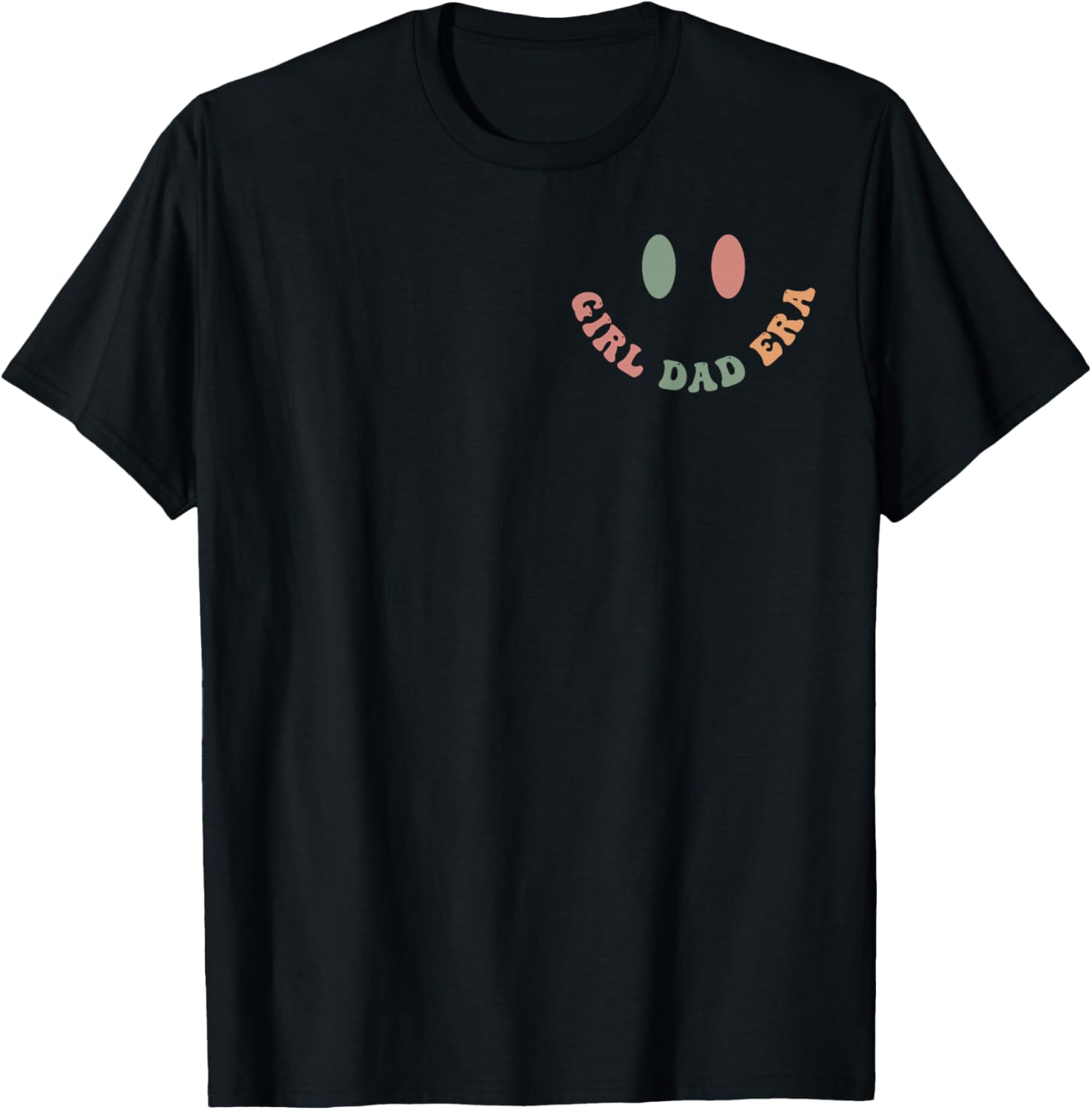 In My Girl Era Dad Funny Fathers Day Men Dad ( 2 Sided)