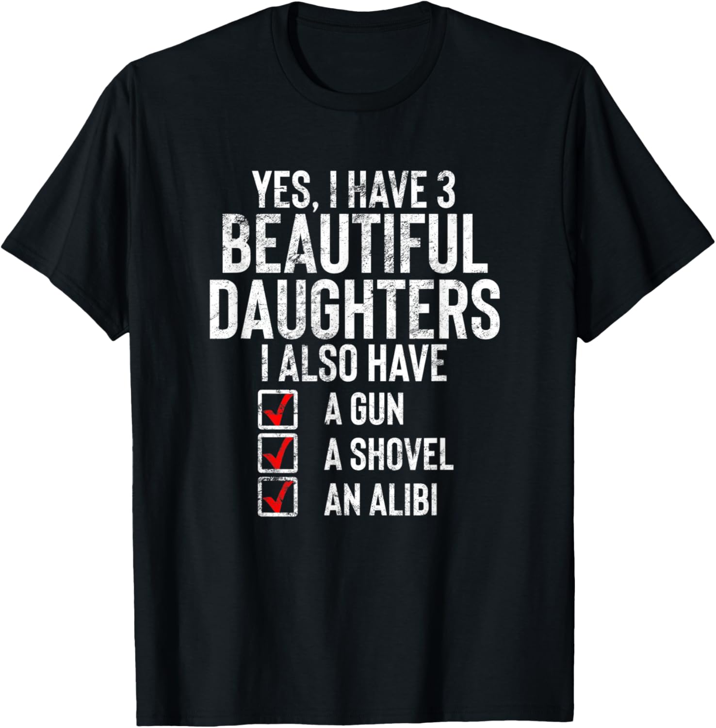 Mens Yes I Have 3 Beautiful Daughters Sarcastic Dad Gift Fathers