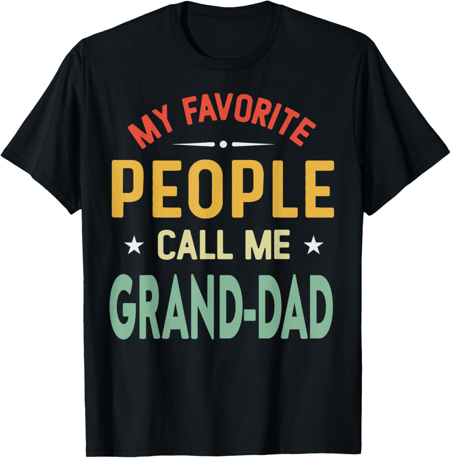 My Favorite People Call Me GRAND DAD Vintage Fathers Day