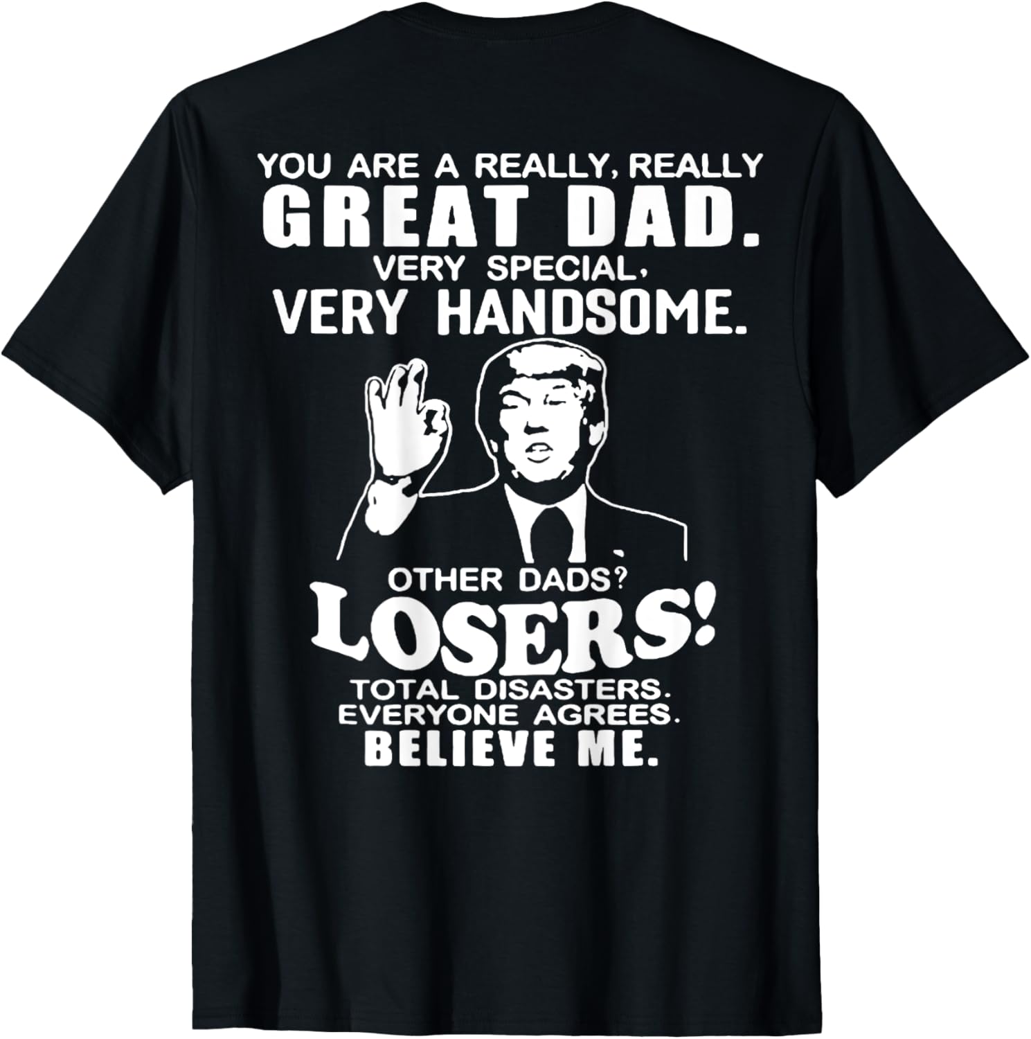 You Are A Great Great Dad Support Trump Father’s Day On Back